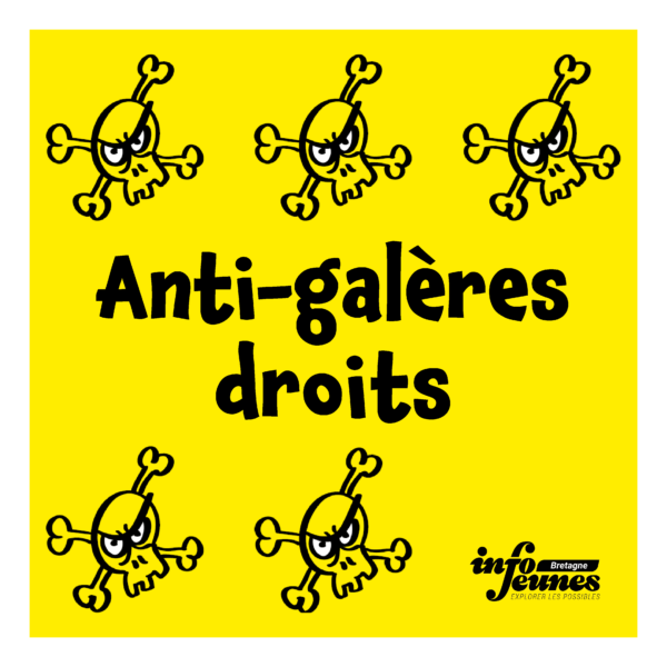 Anti-galères Droits